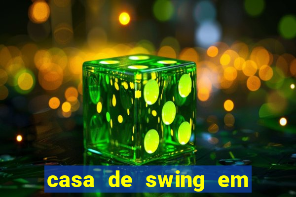 casa de swing em porto seguro